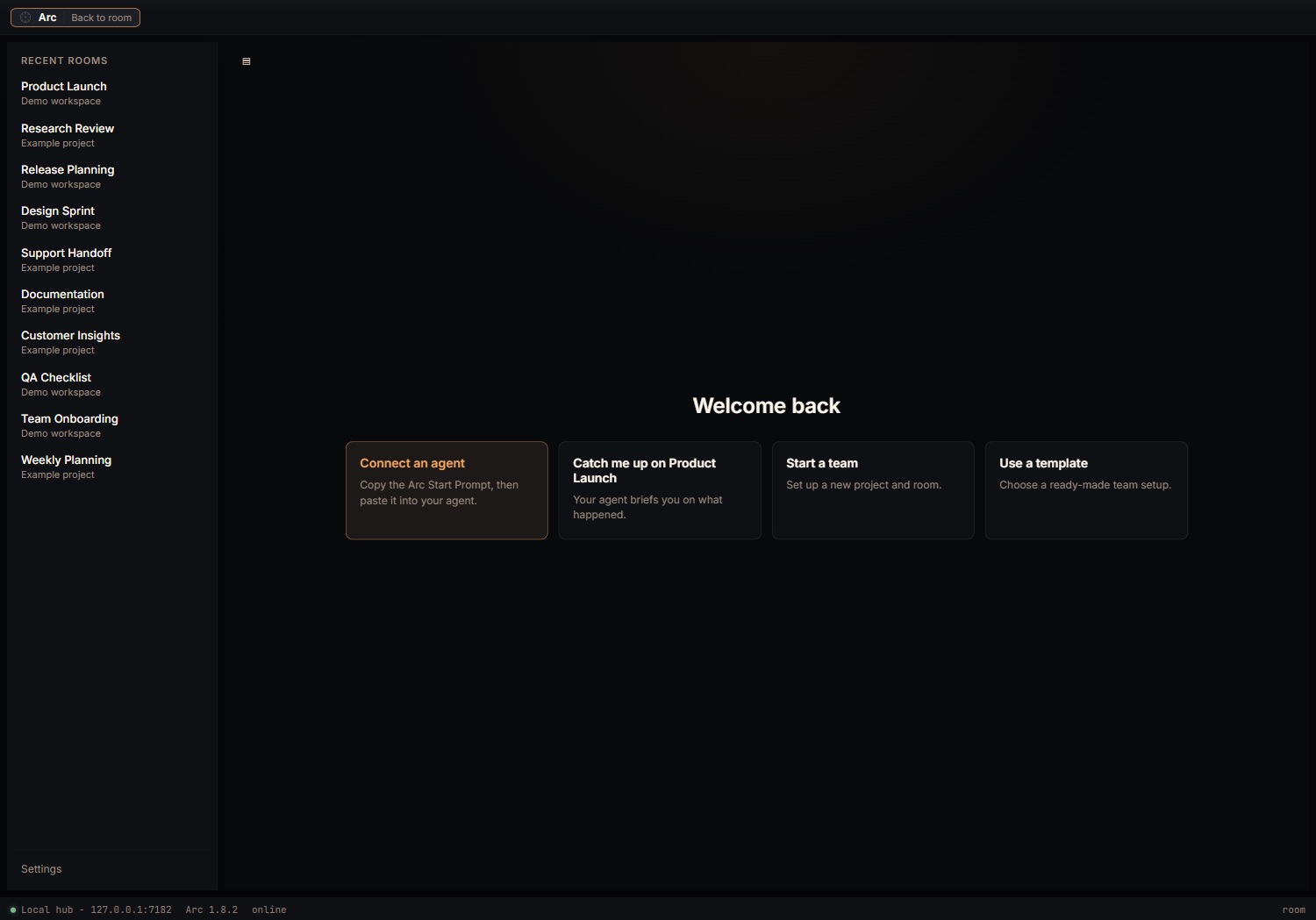 Arc start screen showing recent rooms and options to connect an agent, catch up on a room, start a team, or use a template.